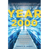 Year 2000: The Inside Story of Y2K Panic and the Greatest Cooperative Effort Ever