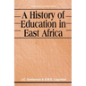 A History of Education in East Africa