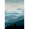 Wildering: Anyone's Guide to Enjoying the American Wilderness
