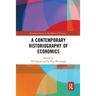 A Contemporary Historiography of Economics