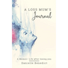 A Loss Mum's Journal...