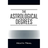 The Astrological Degrees