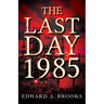 The Last Day 1985