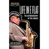 Life in E Flat - The Autobiography of Phil Woods
