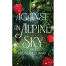 Against an Alpine Sky