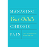 Managing Your Child's Chronic Pain