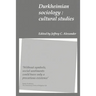 Durkheimian Sociology: Cultural Studies