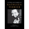 Letters and Diaries of Kathleen Ferrier