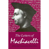 The Letters of Machiavelli