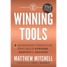 Winning Tools: 3 Leadership Principles That Build Purpose, Respect & Success
