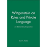 Wittgenstein Rules and Private