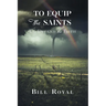 To Equip the Saints: To Defend the Faith
