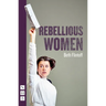 Rebellious Women