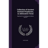 Collection of Ancient Scottish Prophecies, in Alliterative Verse: Reprinted From Waldegrave's Edition, M.Dc.III