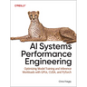 AI Systems Performance Engineering: Optimizing Model Training and Inference Workloads with Gpus, Cuda, and Pytorch