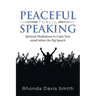 Peaceful Public Speaking: Spiritual Meditations to Calm Your mind before the Big Speech