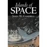 Islands of Space by John W. Campbell, Science Fiction, Adventure