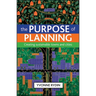 The Purpose of Planning: Creating Sustainable Towns and Cities
