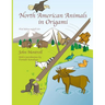 North American Animals in Origami