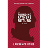 The Founding Fathers Return