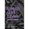 Leech Girl Lives: 10th Anniversary Edition