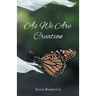 As We Are Creation