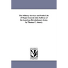 The Military Services and Public Life of Major-General John Sullivan of the American Revolutionary Army. by Thomas C. Amory.