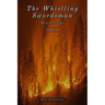 The Whistling Swordsman: Beginnings