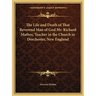 The Life and Death of That Reverend Man of God Mr. Richard Mather, Teacher in the Church in Dorchester, New England