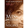 The Mis-Education of the Negro