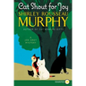Cat Shout for Joy: A Joe Grey Mystery