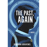 The Past, Again