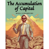 The Accumulation of Capital