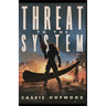Threat to the System