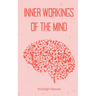 Inner Workings of the Mind
