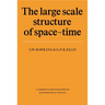 The Large Scale Structure of Space-Time