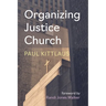 Organizing Justice Church