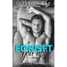 Forget You Not: A Reclusive Novel