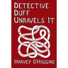 Detective Duff Unravels It TPB