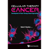 Cellular Therapy of Cancer