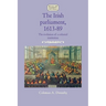 The Irish Parliament, 1613-89: The Evolution of a Colonial Institution