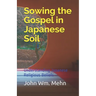 Sowing the Gospel in Japanese Soil: Understanding Japanese Religious Beliefs