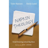 Napkin Theology: Small Drawings about Big Ideas