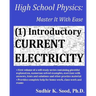 High School Physics: Master It With Ease (1) Introductory Current Electricity