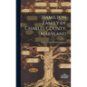 Hamilton Family of Charles County, Maryland