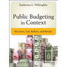 Public Budgeting in Context: Structure, Law, Reform and Results