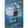 Selling the Way Your Customer Buys: Identifying Emotional Buying Triggers