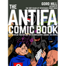 The Antifa Comic Book: 100 Years of Fascism and Antifa Movements