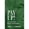 Pay Up!: Conservative Myths about Tax Cuts for the Rich