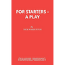 For Starters - A Play